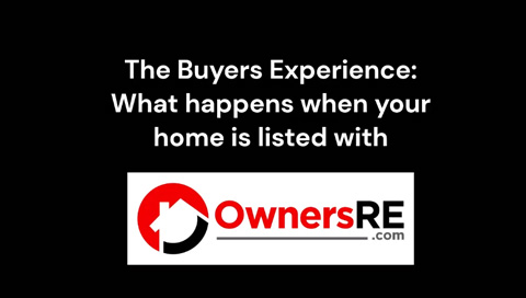 The Buyers Experience: What do Buyers experience with OwnersRE.com